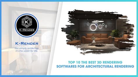 Top 10 The Best 3d Rendering Software For Architectural Rendering K