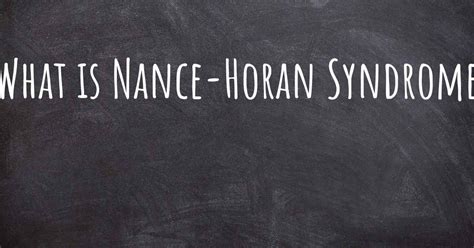 What Is Nance Horan Syndrome