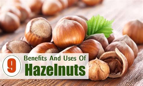 Benefits Of HAZEL NUTS Hazelnut Benefits Hazelnut Nutrition Food