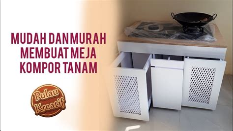 Maybe you would like to learn more about one of these? Meja Dapur Gas Murah | Desainrumahid.com