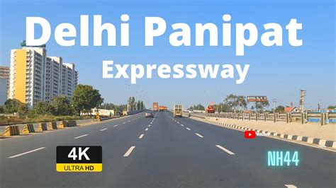 DELHI PANIPAT EXPRESSWAY NH 44 |4K |#rslive - YouTube
