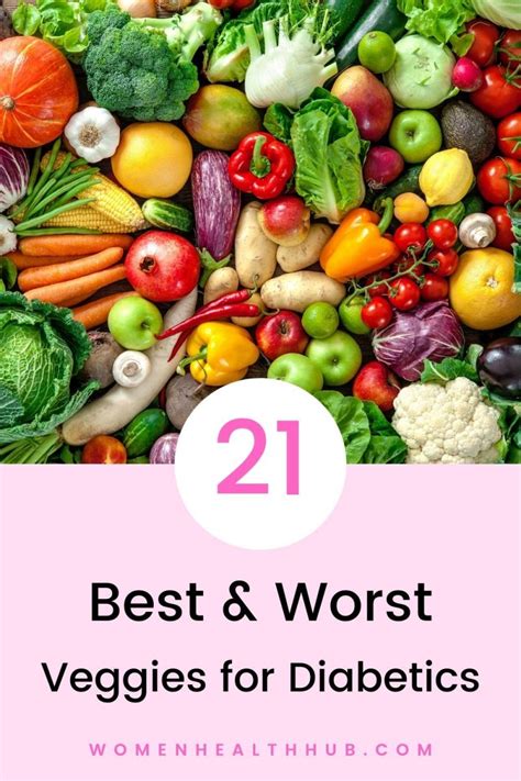 21 Best And Worst Vegetables For Diabetes Foods List