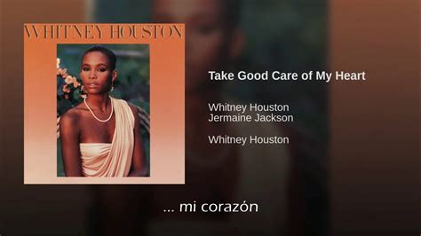 Whitney Houston Take Good Care Of My Heart Traducida Al Español Youtube