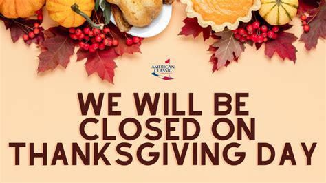 Copy Of Thanksgiving Closure Notice For Website American Classic