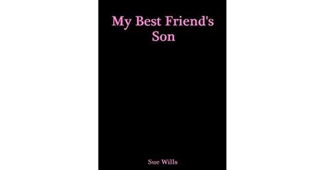 My Best Friend S Son By Sue Wills