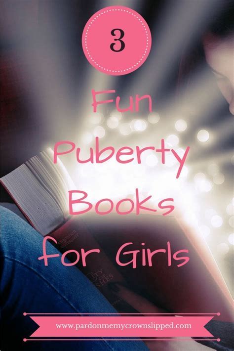 3 Fun Puberty Books For Girls Puberty Books For Girls Books For
