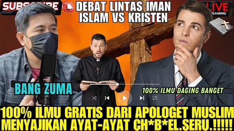 100 Ilmu Gratis Dari Para Apologet Muslim Menyajikan Ayat Ayat Ch B El