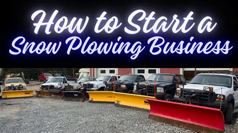 How To Start A Snow Plowing Business Youtube