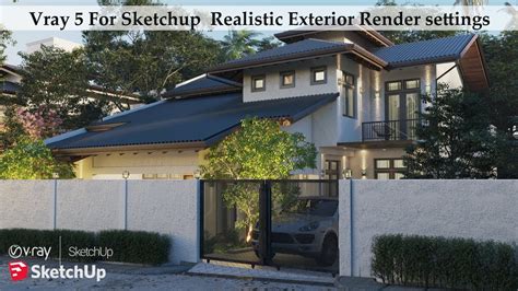 Realistic Exterior Rendering With Vray 5 For Sketchup Youtube