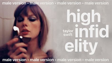 Taylor Swift High Infidelity Male Version Youtube