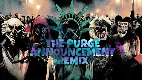 The Purge Announcement Remix Youtube