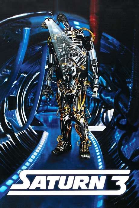 ‎saturn 3 1980 Directed By Stanley Donen John Barry • Reviews Film Cast • Letterboxd