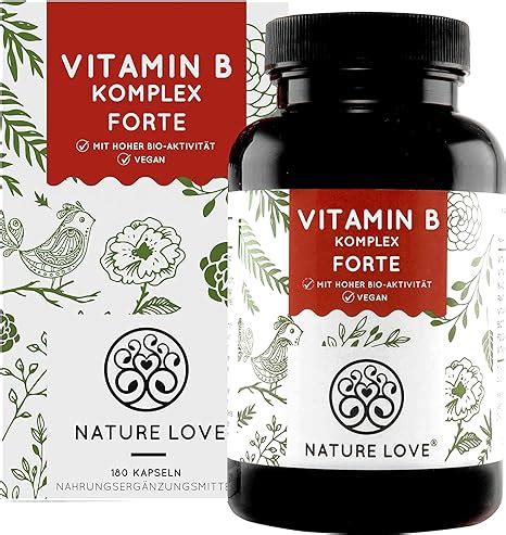 Nature Love Vitamin B Komplex Forte Mit G Vitamin B Pro