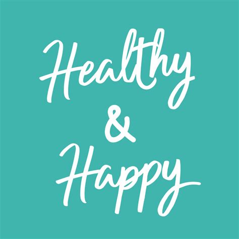 Be Healthy And Happy