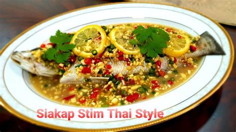 Resepi Siakap Stim Ala Thai Paling Sedap Sea Bass Steam Thai Style Youtube