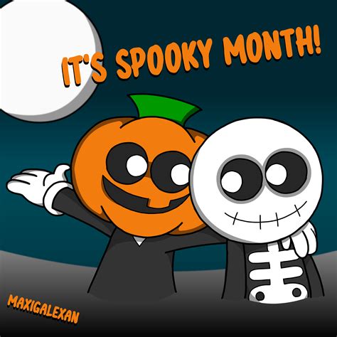 Its Spooky Month By Maxigalexan On Newgrounds