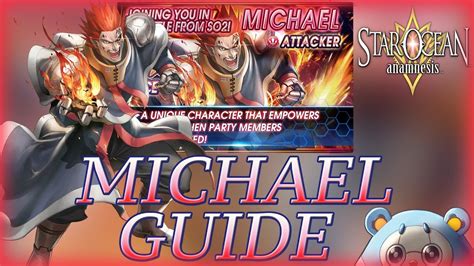 What characters should i roll for? Character Guide: How To Use Michael! - Star Ocean: Anamnesis - YouTube