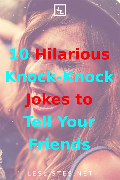 A Woman Wearing A Hat With The Words 10 Hilarious Knock Knock Jokes