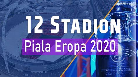 Stadion mana yang kamu suka. 12 Stadion & Kota Tuan Rumah EURO 2020 ⚽️🏆 - YouTube