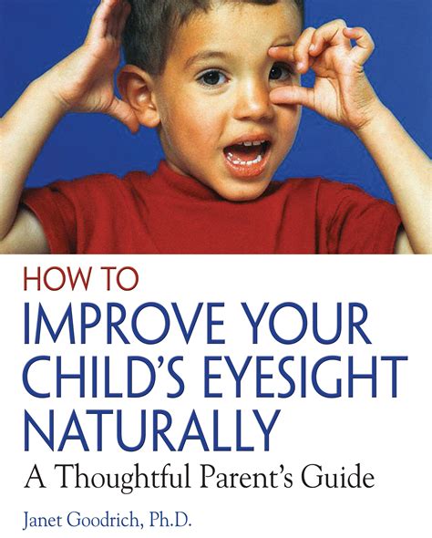 How To Improve Your Childs Eyesight Naturally Book By Janet Goodrich