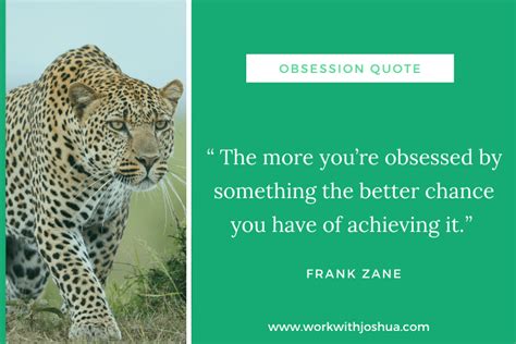 35 Obsession Quotes To Keep You Focused For Success Work With Joshua