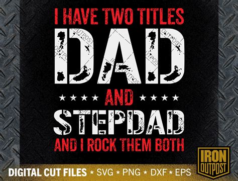 I Have 2 Titles Dad And Stepdad Svg Dad Svg Fathers Day Svg Etsy