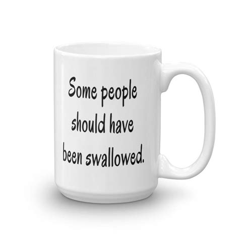 Funny Coffee Mug Oral Sex Rude Mug Some People Sexual Etsy