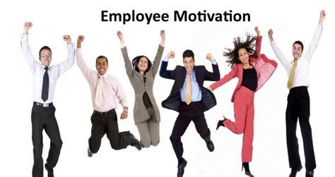 Employee Motivation Motivating Your Workforce Devyani Patel