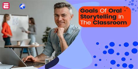 goals of oral storytelling in the classroom