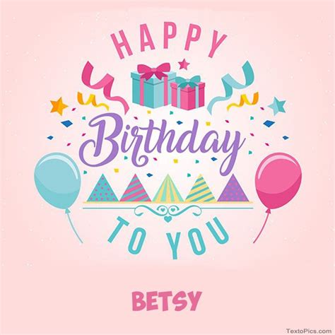 Happy Birthday Betsy Pictures Congratulations