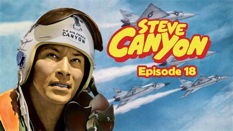 Steve Canyon Episode 18 The Search Troma Now