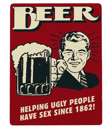 Табличка Beer Helping Ugly People Have Sex Since 1862 — Декор — Рок магазин атрибутики Castle Rock