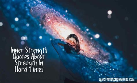 105 Inner Strength Quotes About Strength In Hard Times
