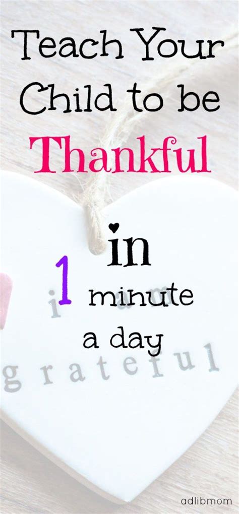 One Daily Activity To Teach Your Child To Be Thankful Ad Lib Mom