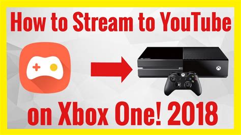 How To Stream Live From Xbox One To Youtube Using Your Iphone 2018