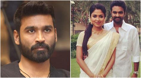 Dhanush Is The Reason Behind Amala Paul Al Vijays Divorce Claims Al