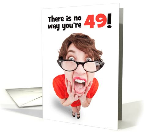 Happy 49th Birthday Funny Shocked Woman Humor Card 1596688