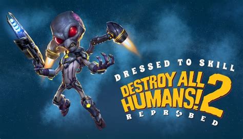 Buy Destroy All Humans 2 Reprobed Dressed To Skill Edition Xbox