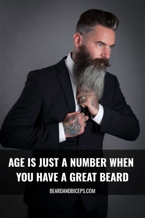 Age Is Just A Number When You Have A Great Beard Awesome Beard Quote