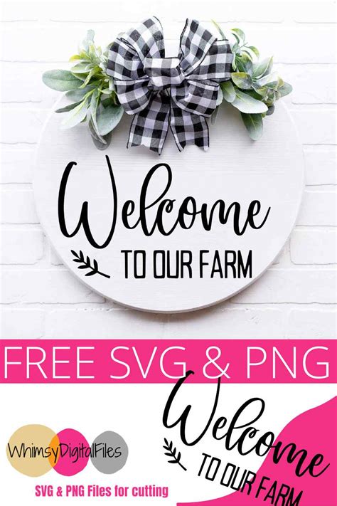 Welcome To Our Farm Svg Png Pin Free Patterns And More By Diy Crush