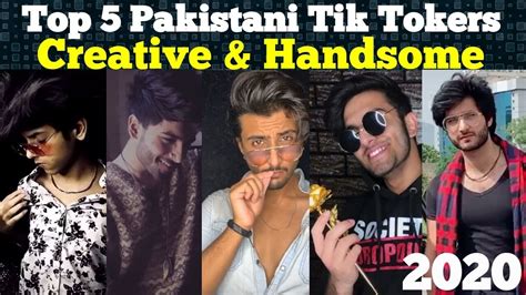 Top 5 Tik Tok Stars Of Pakistan With Handsome Looks And Creative Work