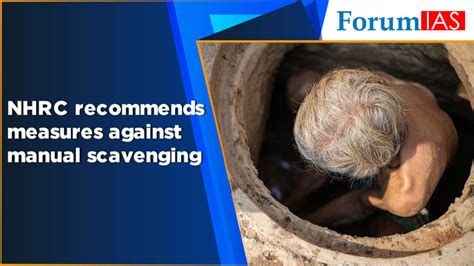 Nhrc Recommends Measures Against Manual Scavenging