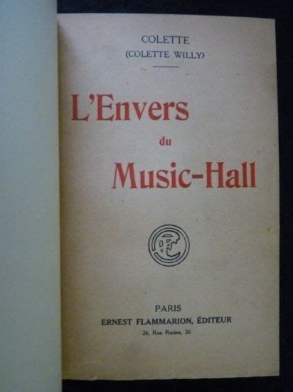 L Envers Du Music Hall De COLETTE Couverture Rigide 1913 Signed By
