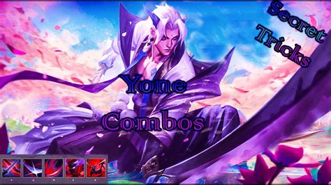 Yone Combos And Specialtricks And Tips Guide To Learn How To Play