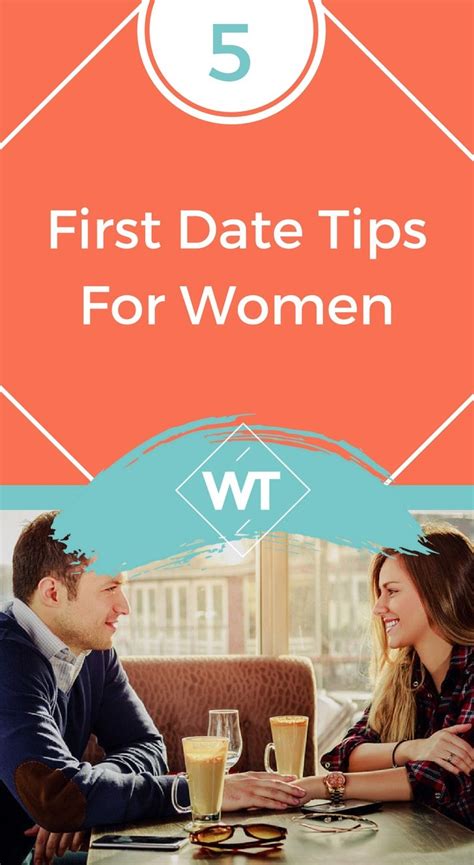 5 First Date Tips For Women Dating Humor Quotes Dating Memes Funny