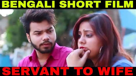 Servant To Wife Bengali Comedy Short Film Full Hd 2020 Youtube