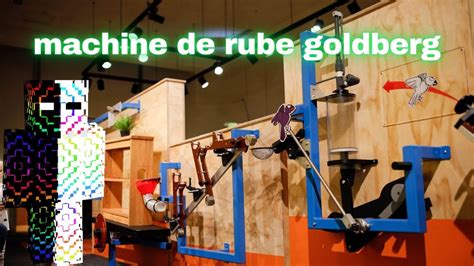 Machine De Rude Goldberg Youtube