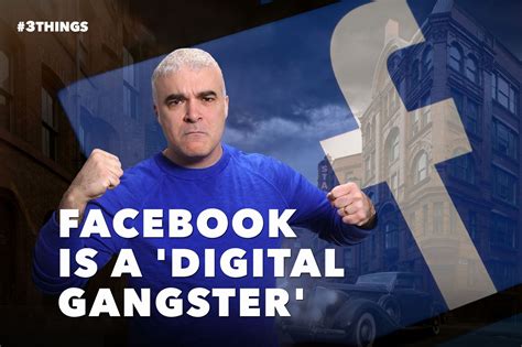 Facebook Is A Digital Gangster 60 Second Video
