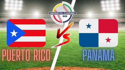 Puerto Rico Vs PanamÁ Serie Del Caribe Gran Caracas 2023 En Vivo