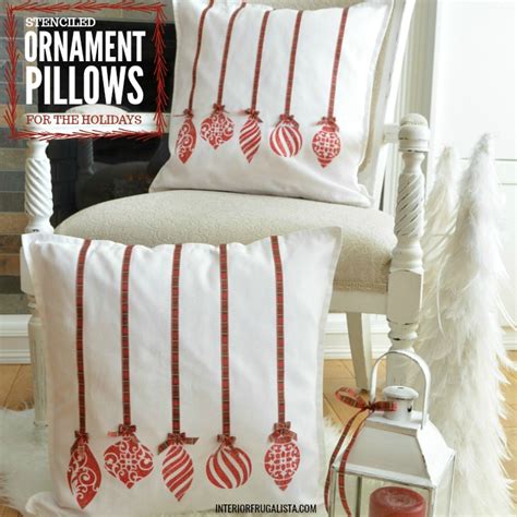 How To Make The Cutest Stenciled Ornament Pillow Covers Interior